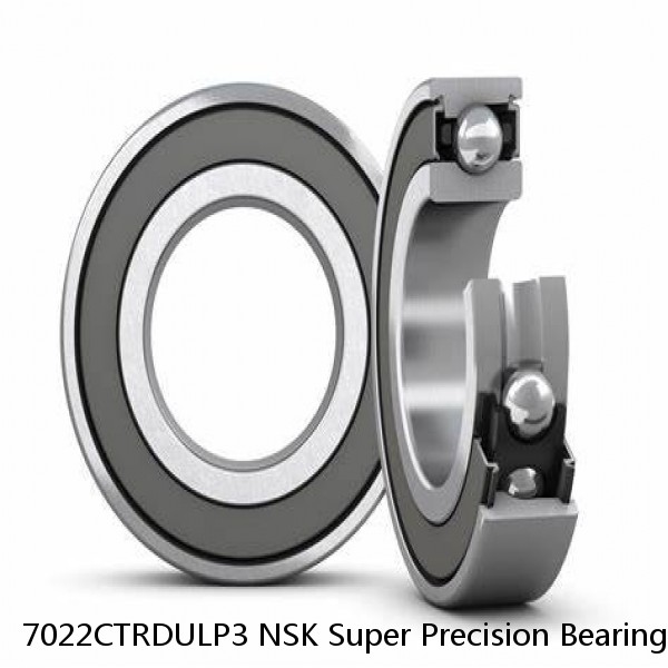 7022CTRDULP3 NSK Super Precision Bearings